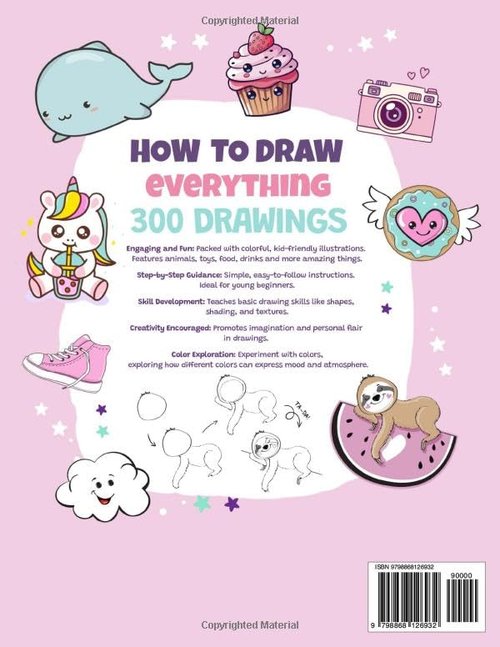 How To Draw Everything Book - 300 Cute Drawings of Animals, Food & Gifts for Kids