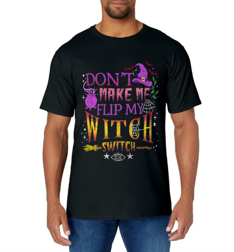 Don't Make Me Flip My Witch Switch Halloween Vintage T-Shirt