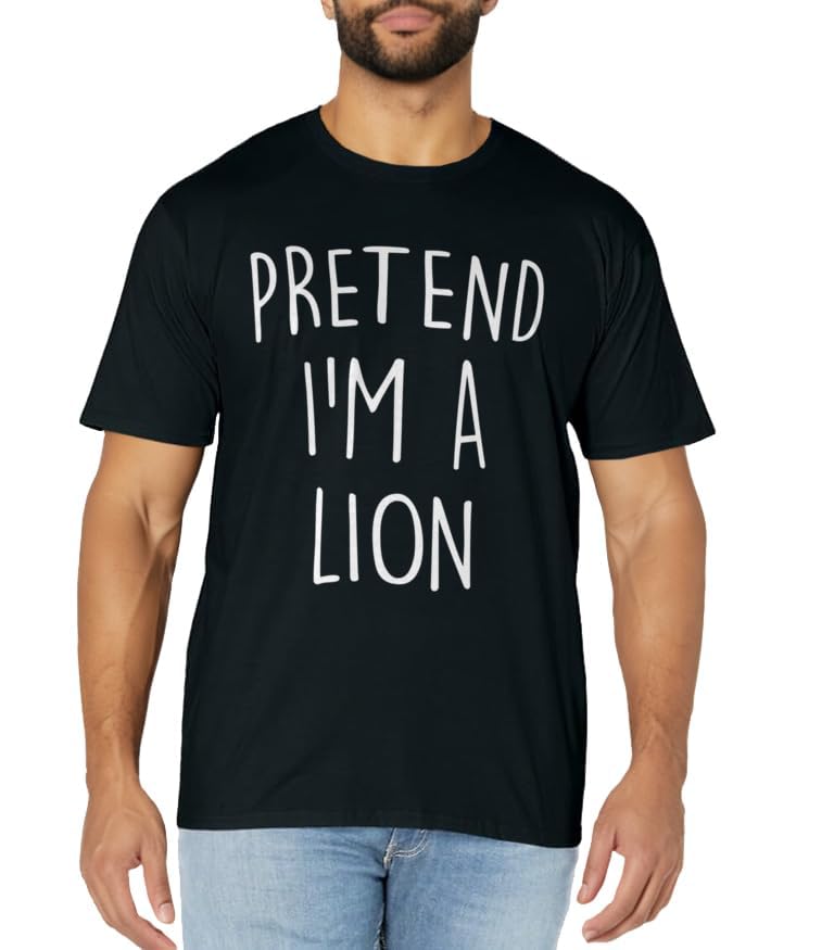 Pretend I'm A Lion Funny Lazy Easy Halloween Costume T-Shirt