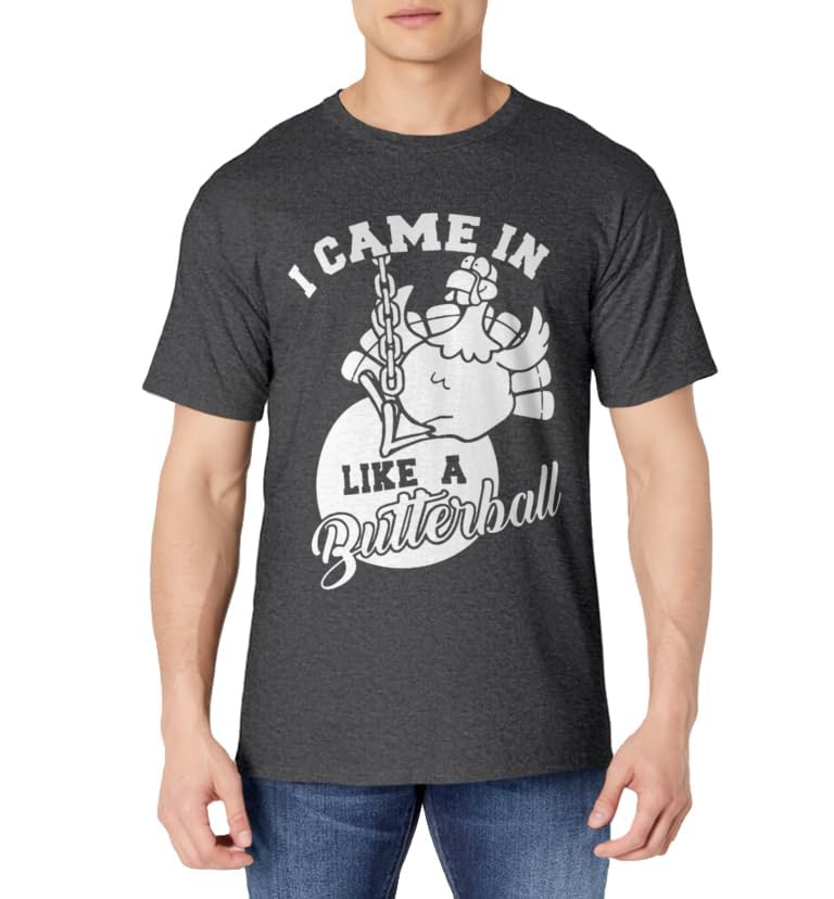 Cute I Came In Like A Butterball Thanksgiving Turkey Costume T-Shirt