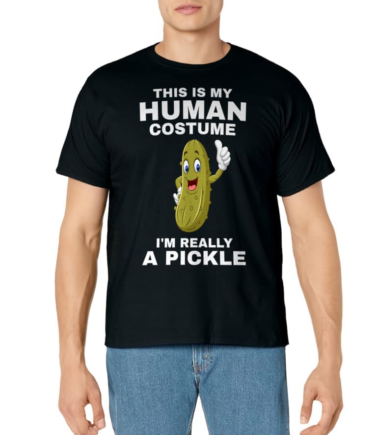 Funny This is My Human Costume I'm Really a Pickle Halloween T-Shirt