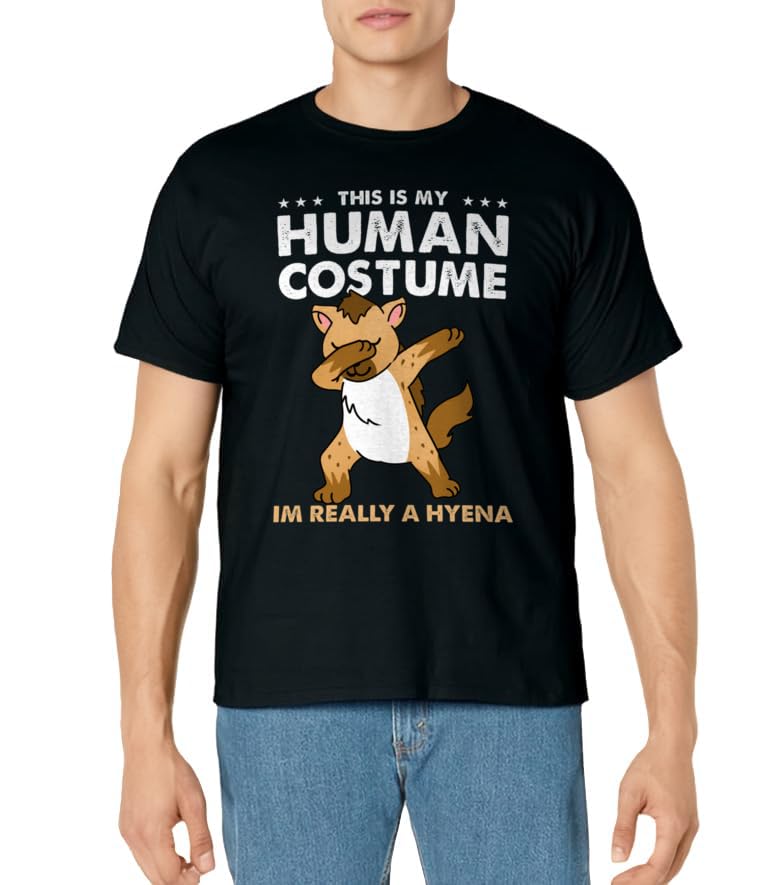 This Is My Human Costume Im Really A Hyena Halloween T-Shirt