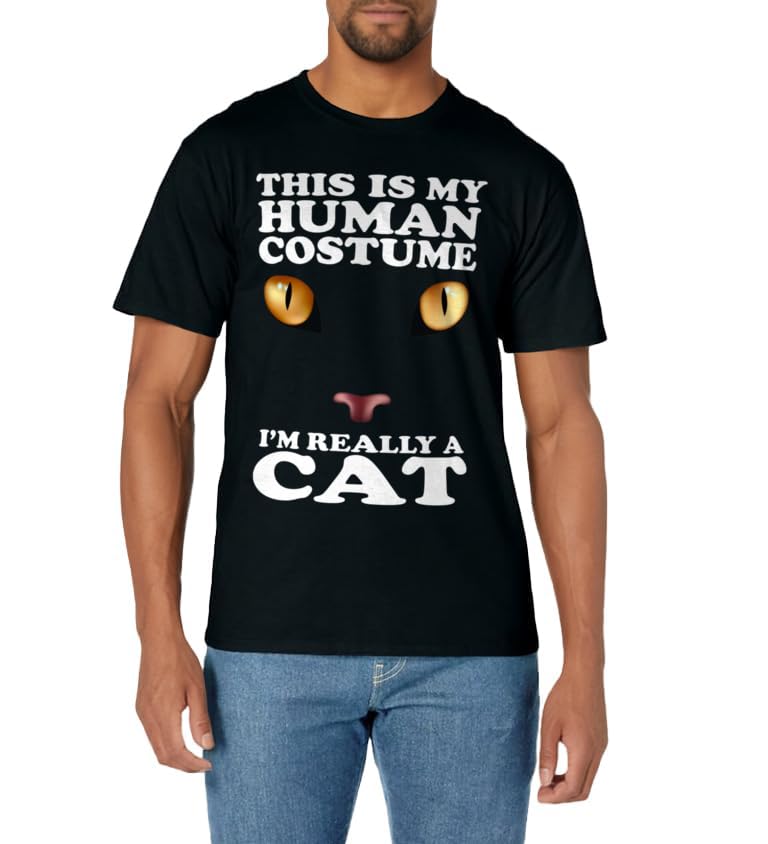 This is my Human Costume I'm Really A Cat Shirt Funny Gift