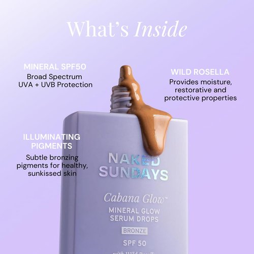Naked Sundays CabanaGlow SPF 50 Bronzing Drops - Hydrating Glow Serum Sunscreen with Zinc Oxide + Broad Spectrum Protection