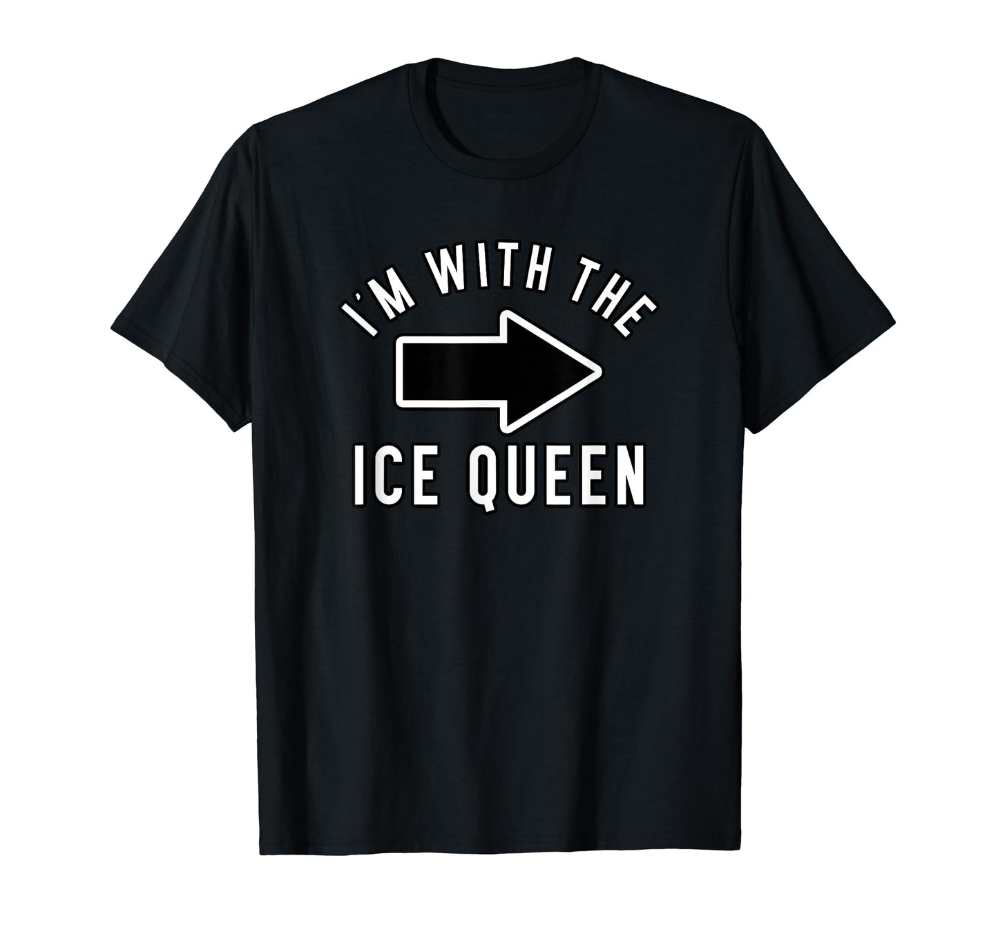 Couples Halloween Costume Shirts I'm With The Ice Queen T-Shirt