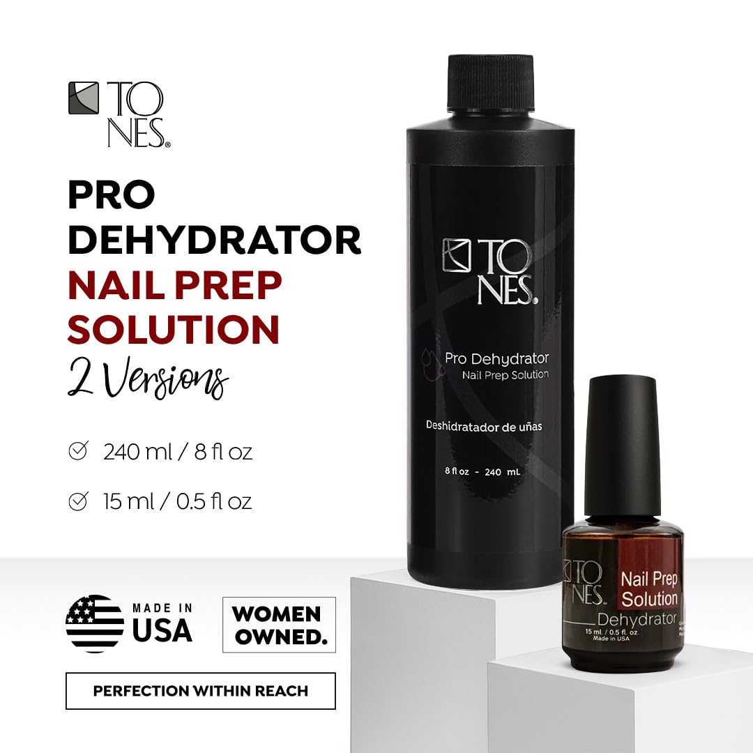 Tones Nail Prep Dehydrator - Maximum Adhesion & pH Balancer for Acrylic, Gel & Dip Powder | Made in USA (0.5 fl Oz)