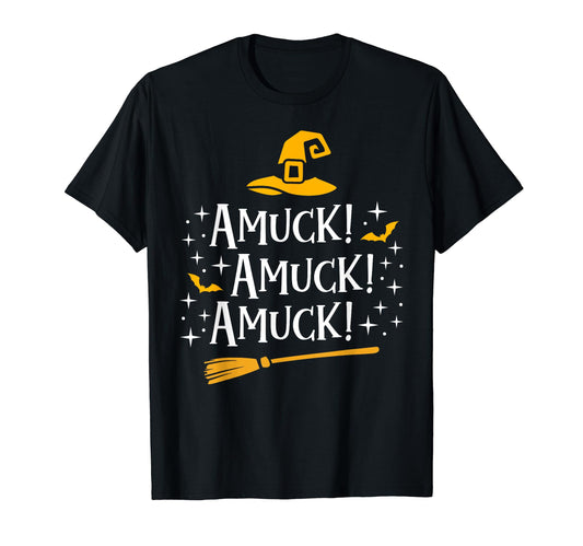 Amuck Amuck Amuck T Shirt Broom Bats Hat Halloween Sisters T-Shirt