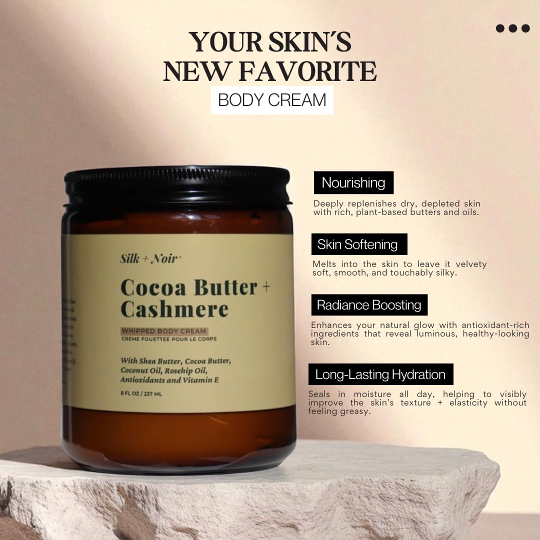 SILK + NOIR Whipped Body Cream - Hydrating Moisturizer for Glowing Skin | Shea & Cocoa Butter | 8oz