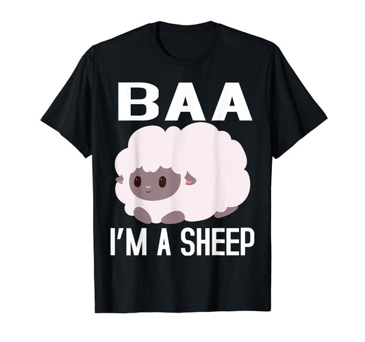 Baa I'm A Sheep FUNNY FARMER IDEA FOR WOMEN,KIDS,BOY,GIRL T-Shirt