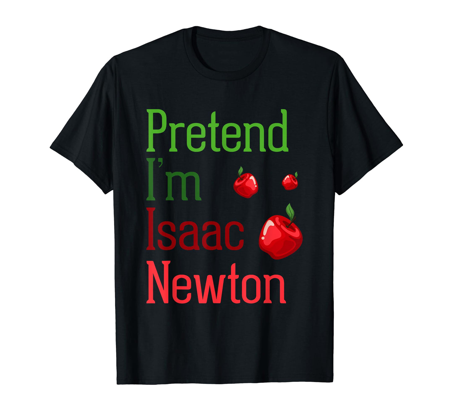 Funny Halloween Tshirt Pretend Im Isaac Newton Costume T-Shirt