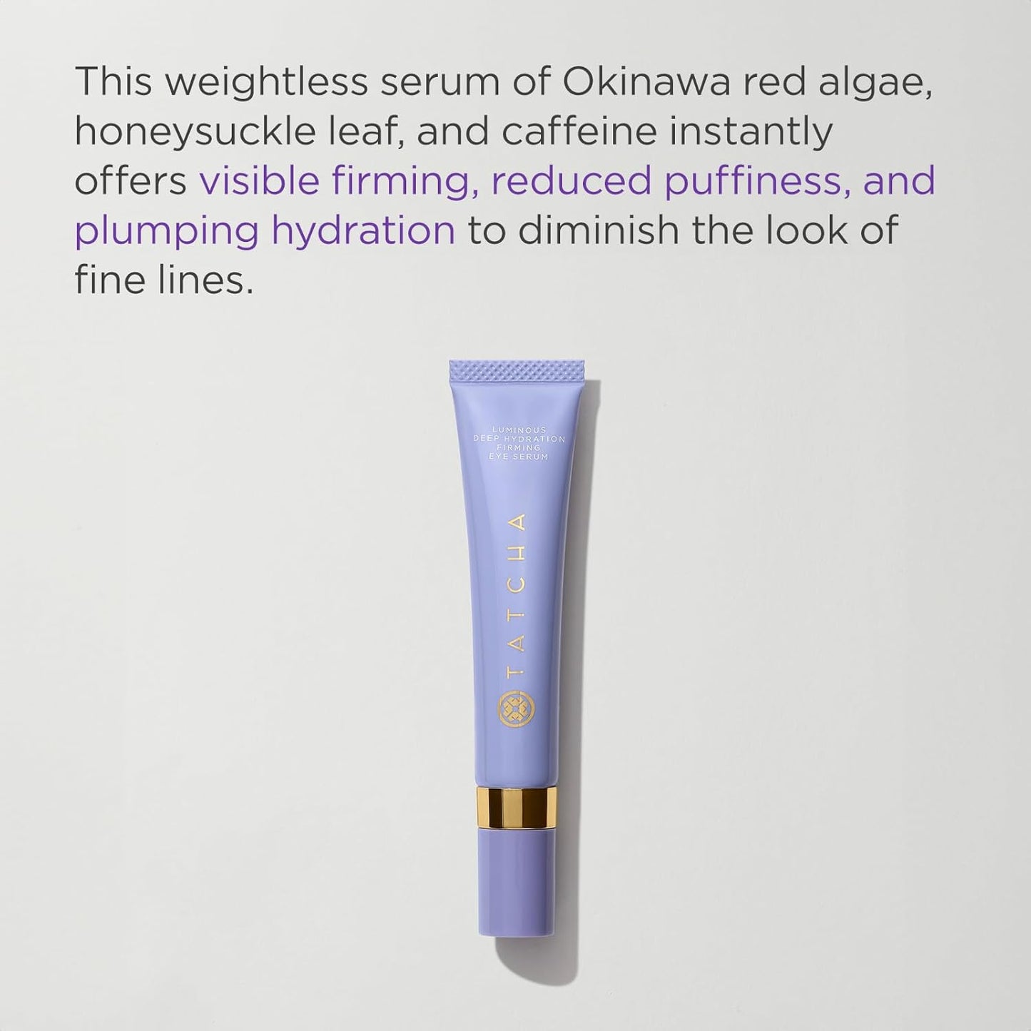 Tatcha Luminous Deep Hydration Eye Serum - Caffeinated Formula for Fine Lines & Puffiness, 15 ml | 0.5 oz