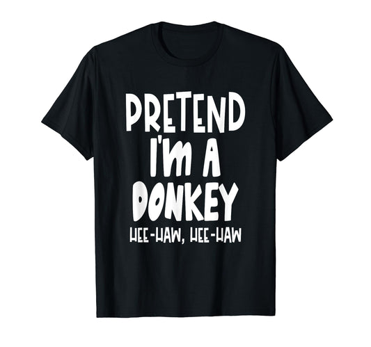 Fun Pretend Donkey Shirt - Lazy Halloween Donkey Costume T-Shirt