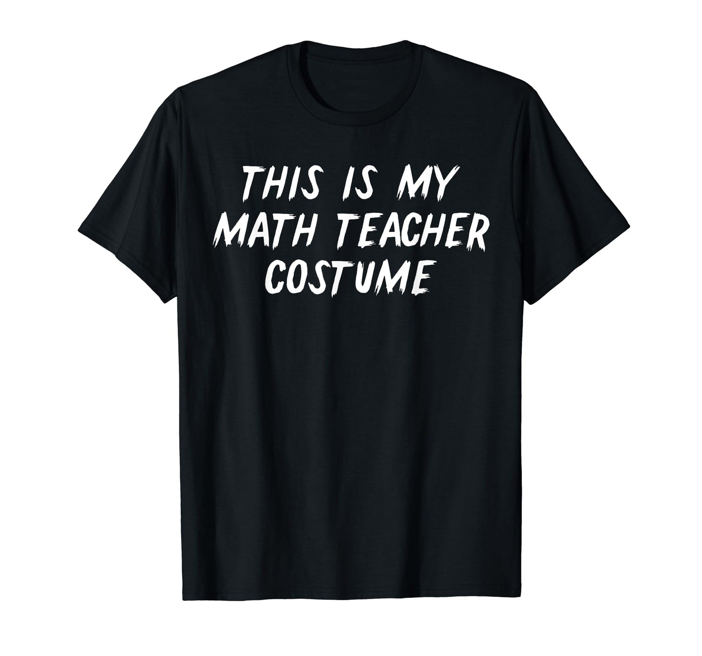 This Is My Math Teacher Halloween Costume Shirt T-Shirt