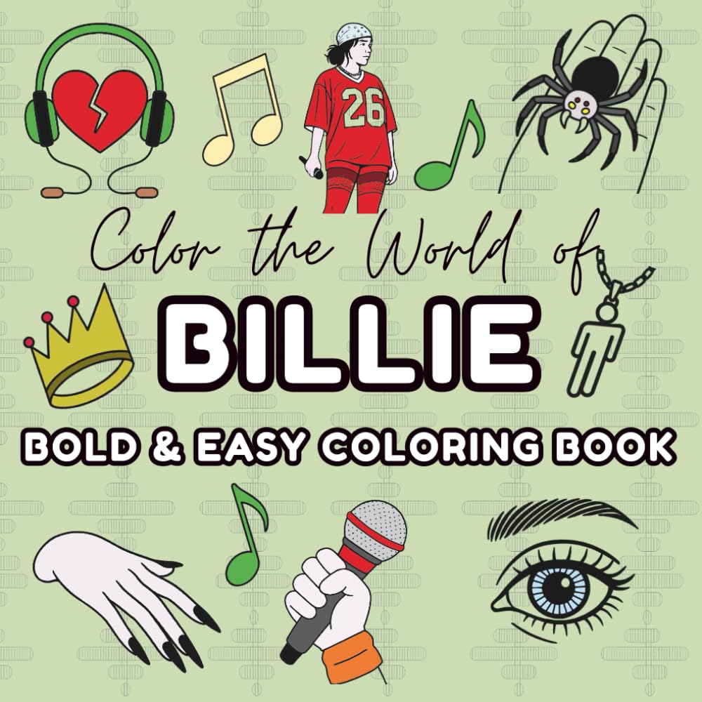 Billie - Bold Coloring Book for Fans | 45 Iconic Illustrations Featuring Her Face & Song Titles