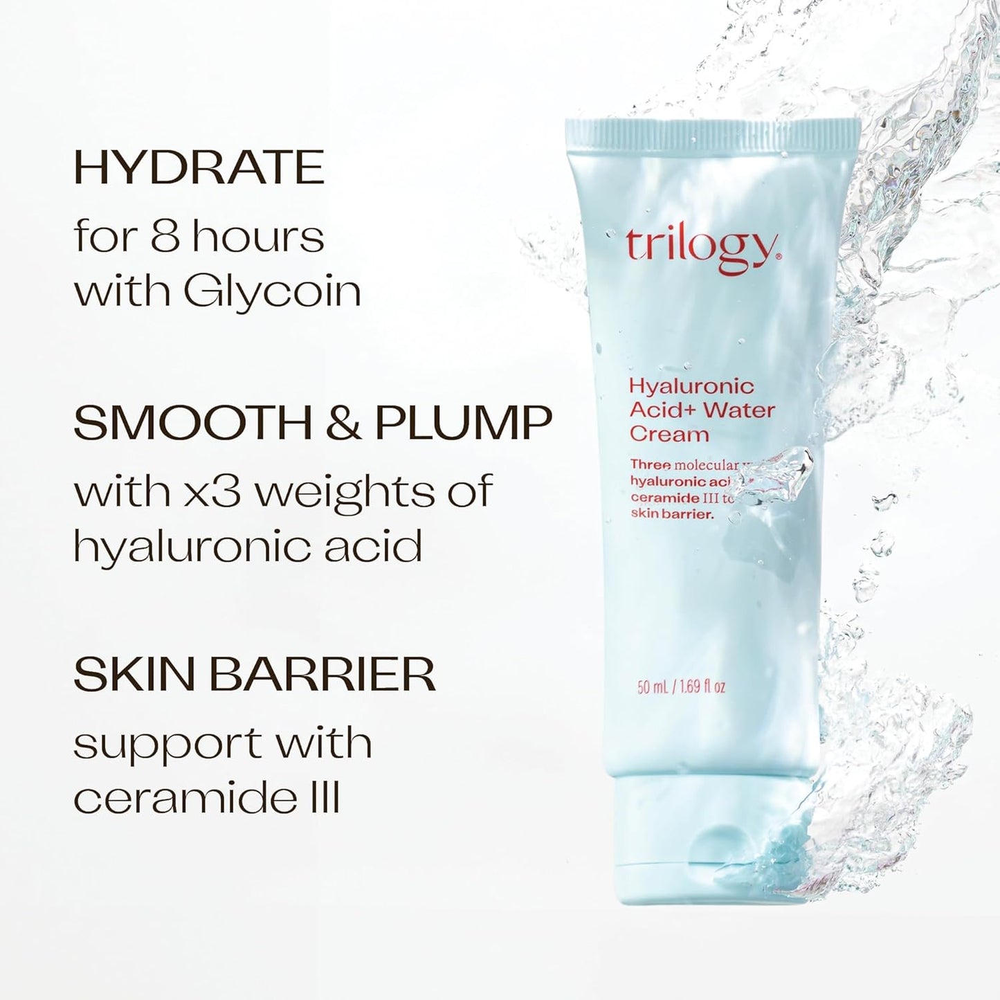 Trilogy Hyaluronic Acid+ Water Cream - Lightweight Hydration with Ceramides & Glycoin | 1.69 fl oz