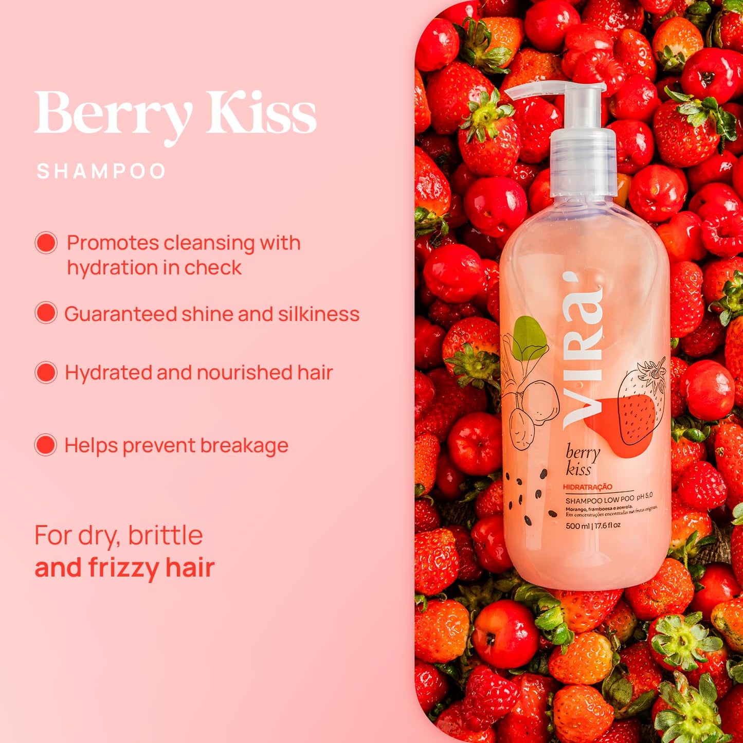 VIRÁ Brazilian Shampoo & Conditioner Set - Deep Moisturizing Treatment for All Hair Types | Hydrating Strawberry & Raspberry 17.6 Fl Oz Each