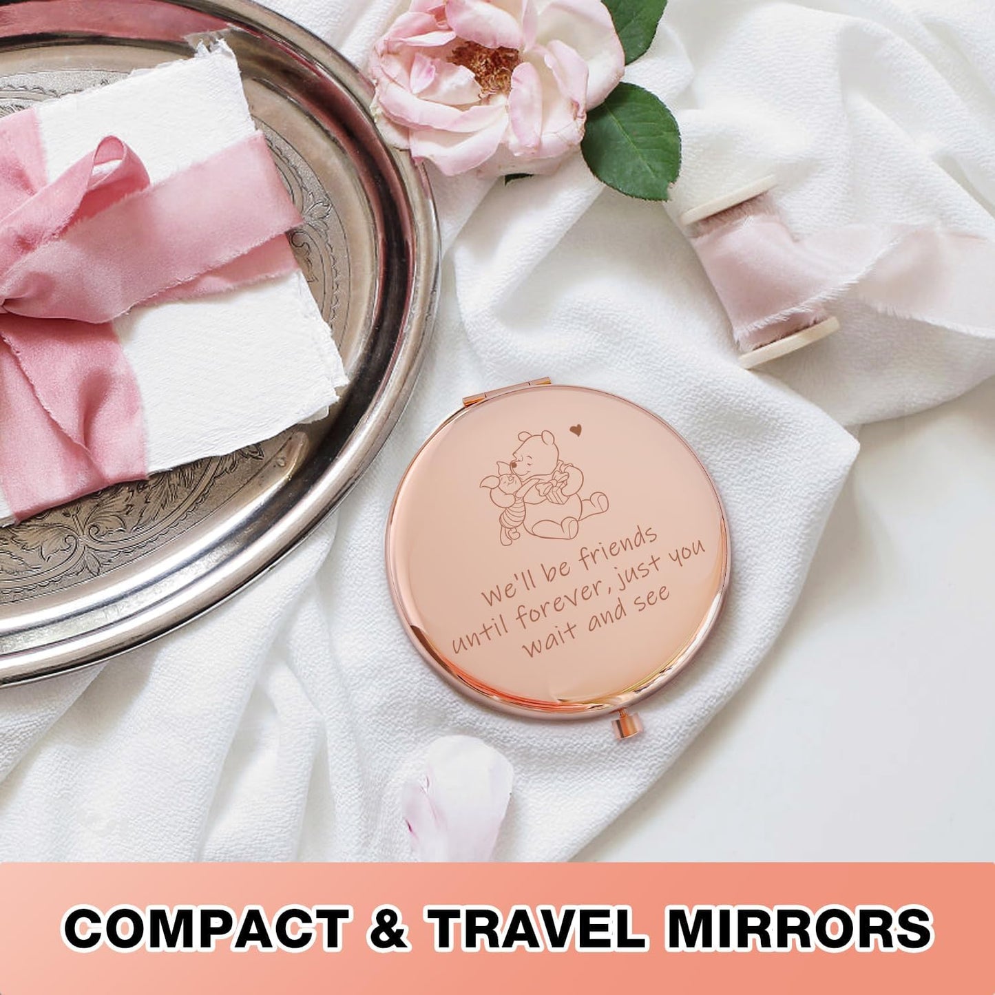 Winnie Compact Makeup Mirror - Engraved "We'll Be Friends Until Forever" - Perfect Gift for Sisters & Friends