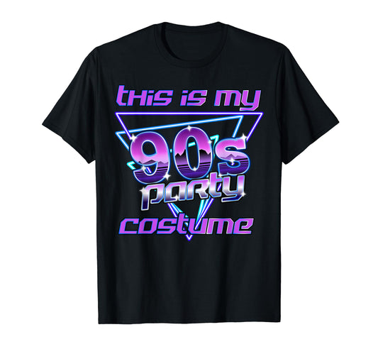 Retro 1990's Party Gifts 90's Outfit This is my 90s Costume T-Shirt