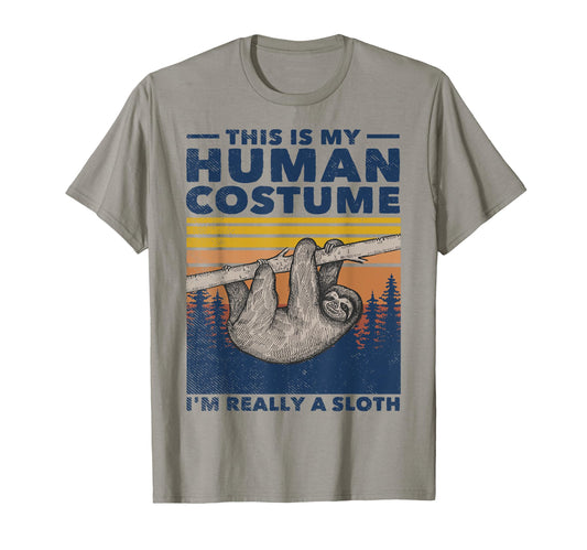 This Is My Human Costume I'm Really A Sloth Cute Halloween T-Shirt