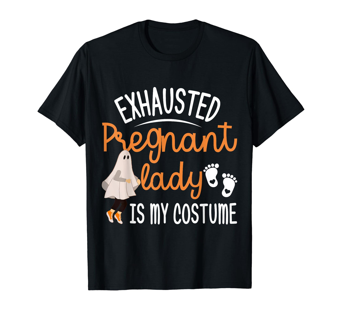 Exhausted Pregnant Lady Is My Costume Pregnancy Halloween T-Shirt