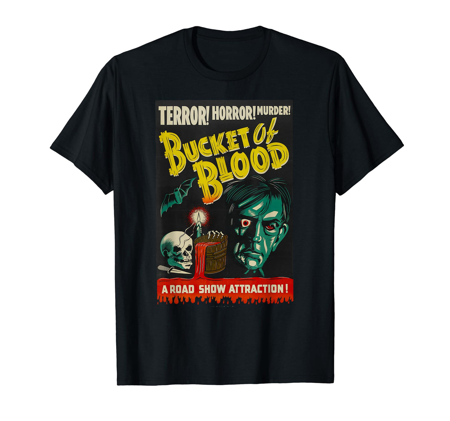 Blood Bucket Classic Halloween Monster Poster Horror Movie T-Shirt