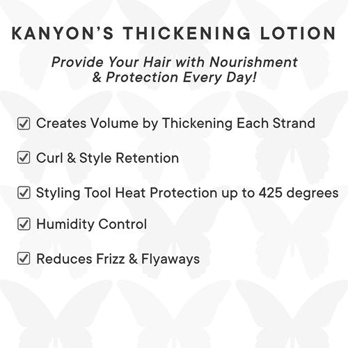 Kanyon Thickening Lotion 6.7 Oz | Thicker, Fuller Hair with Curl Retention & Heat Protection