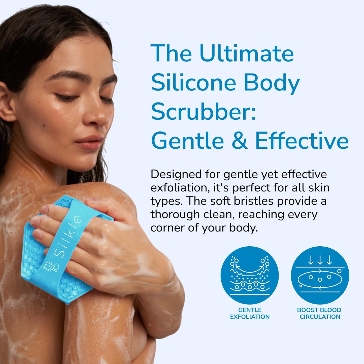 SILKLE Silicone Body Scrubber - Exfoliating Bath Brush and Skin Cleanser - Shower Sponge for Gentle Body Scrub and Wash - Silicone Scrubbing Care Tool for a Refreshed and Renewed You - Blue
