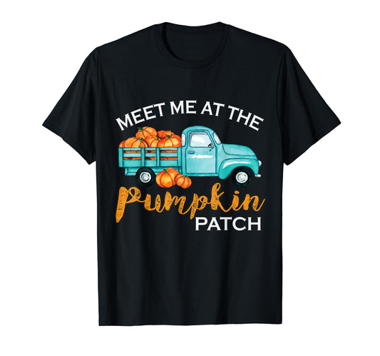 Meet Me At The Pumpkin Patch Pickup Fall Thanksgiving Xmas T-Shirt