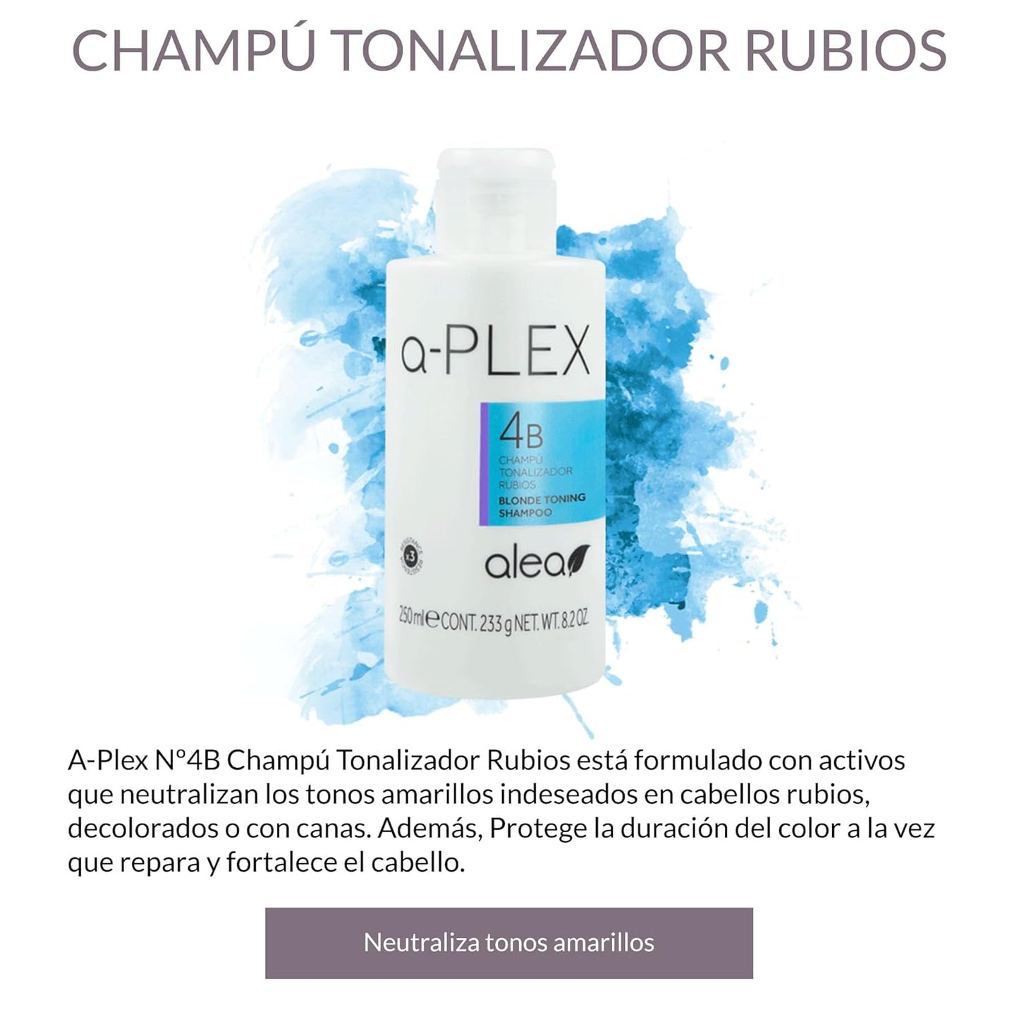 ALEA Toning Shampoo - A-Plex Nº4B for Blonde, Bleached, or Gray Hair - 250 ml | Neutralizes Yellow Tones & Strengthens Color