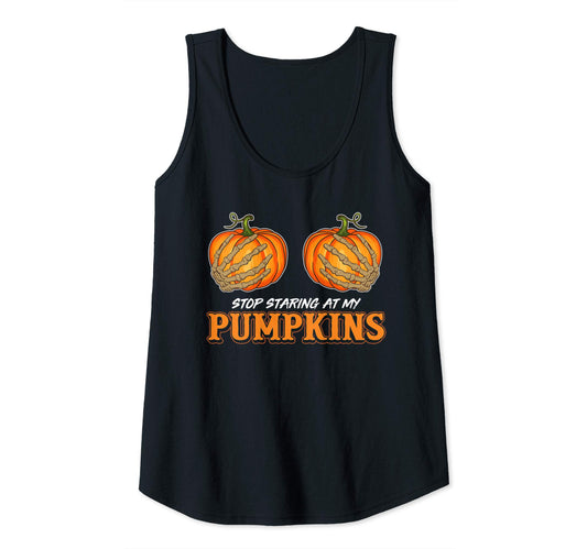 Womens Stop Staring At My Pumpkins Skeleton Boobs XXX Halloween Tank Top