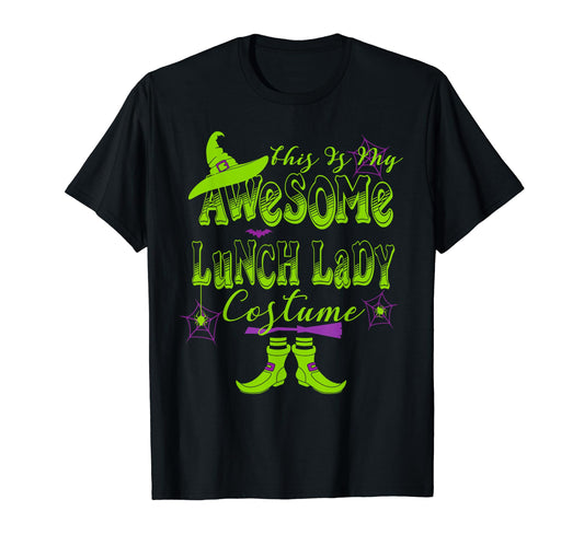 Womens Halloween This Is My Awesome Lunch Lady Costume Cute T-Shirt