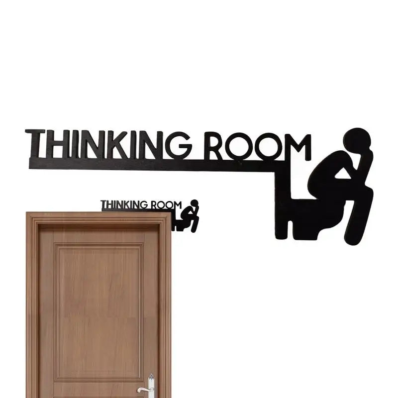 Humorous Thinking Room Door Sign Wall Decor Bathroom Artwork Home Decor