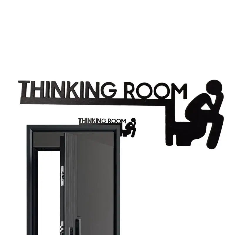Humorous Thinking Room Door Sign Wall Decor Bathroom Artwork Home Decor