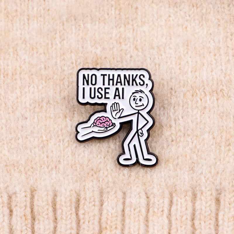 Funny AI No Thanks Enamel Lapel Pin - Brain Stick Figure Brooch for Denim & Backpack