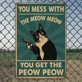 Humorous Cat Metal Sign - You Mess With the Meow Meow 20x30cm