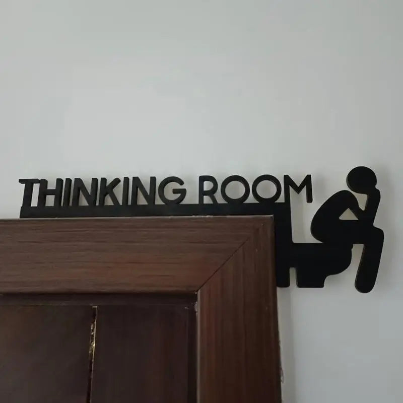 Humorous Thinking Room Door Sign Wall Decor Bathroom Artwork Home Decor