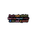 Funny Drama Quote Enamel Lapel Pins - Custom Stage Humor Brooch Gift for Friends