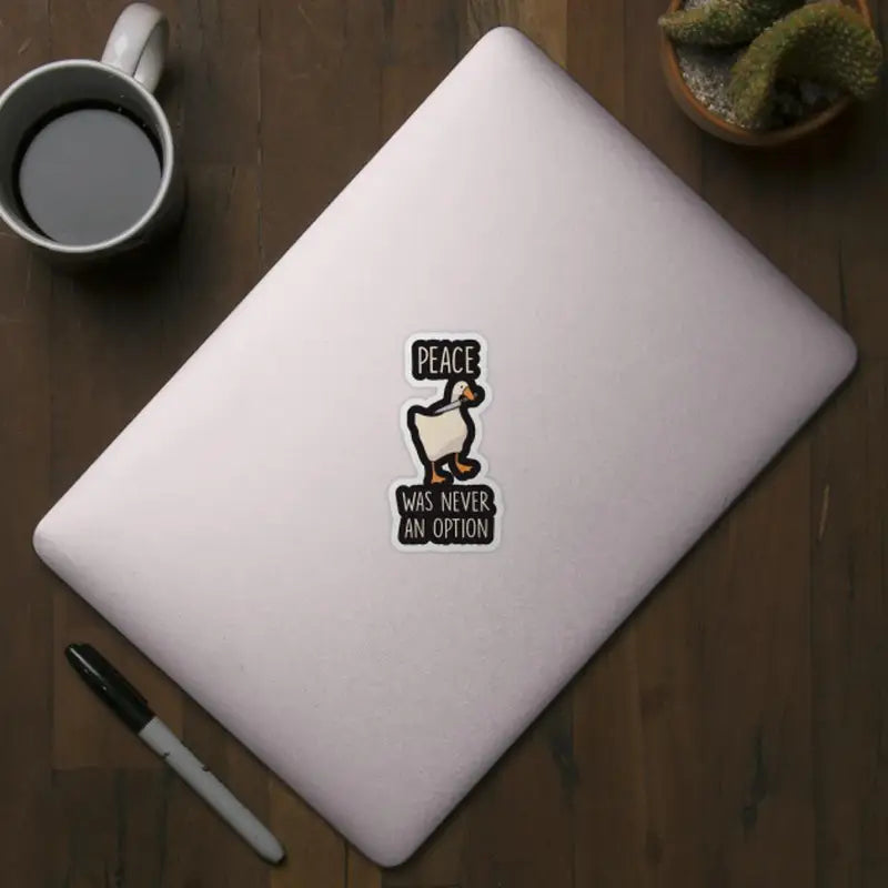 Cute Cartoon Goose Peace Never An Option Sticker for Laptop, Car, Bedroom Decor