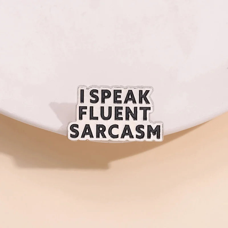 Funny Quotes Enamel Lapel Pins - Sarcasm Humor Brooches Gift for Employees