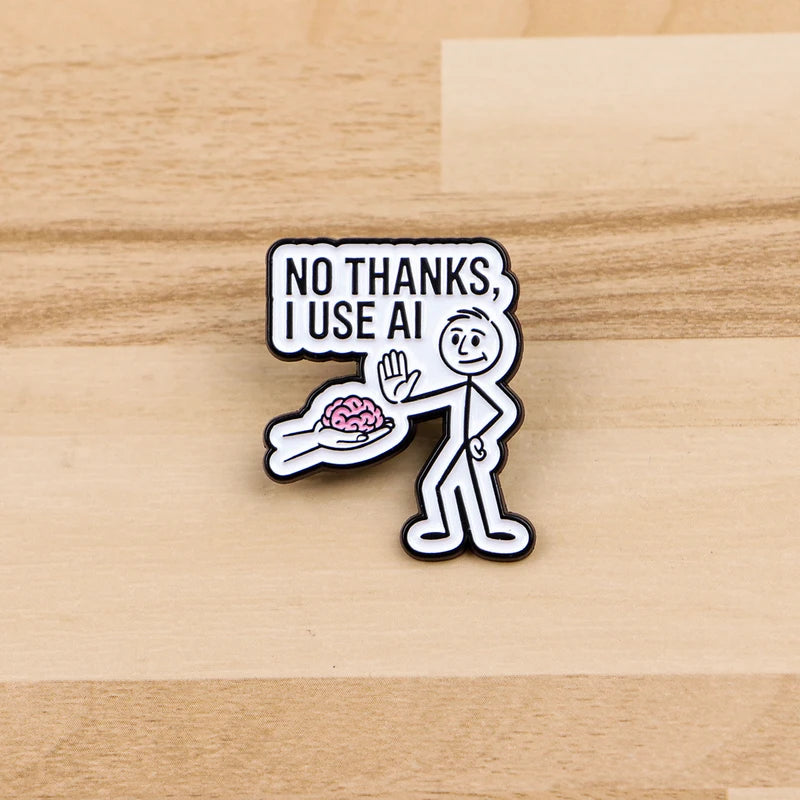 Funny AI No Thanks Enamel Lapel Pin - Brain Stick Figure Brooch for Denim & Backpack