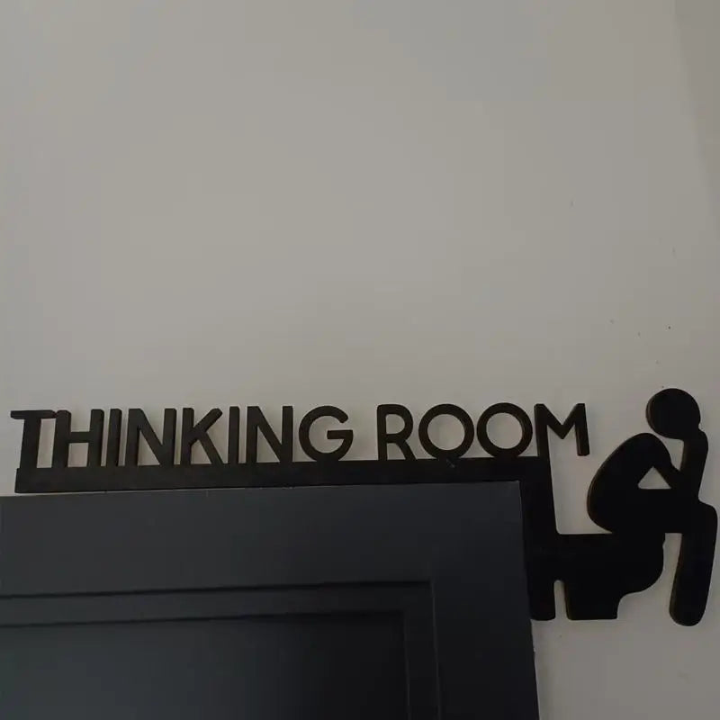 Humorous Thinking Room Door Sign Wall Decor Bathroom Artwork Home Decor