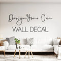 Personalized Wall Decal - Custom Quote & Design Vinyl Sticker for Home Decor