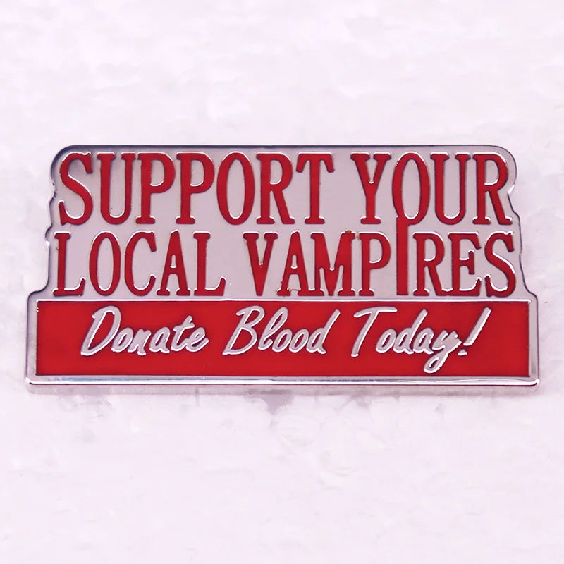 Support Your Local Vampires Enamel Pin Badge Copper Jewelry Collectible