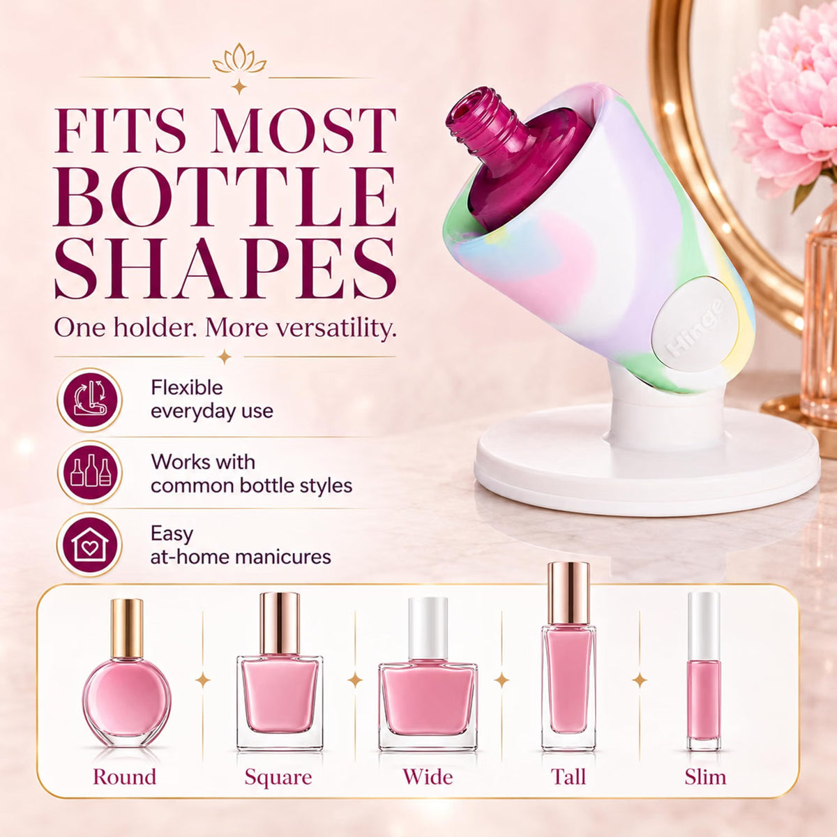 Hinge Nail Polish Holder with Smartgrip Technology - Mess-Free, Adjustable for All Bottles