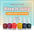 Morgan Taylor Keep It Juicy Summer 2026 Nail Lacquer Collection - 6pcs