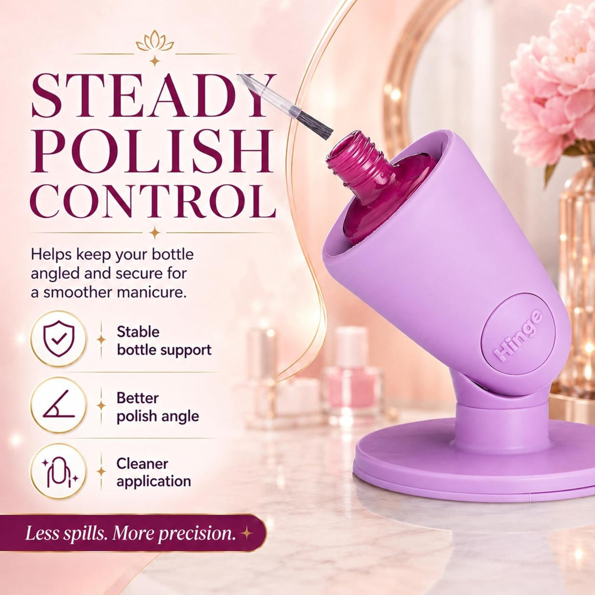 Hinge Nail Polish Holder with Smartgrip Technology - Mess-Free, Adjustable for All Bottles